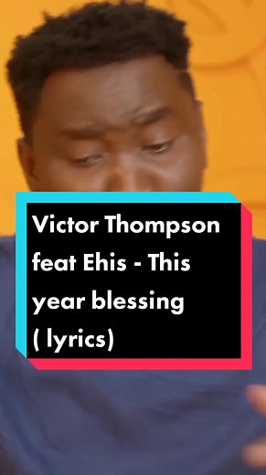 Victor Thompson feat Ehis D - This Year (Blessing)