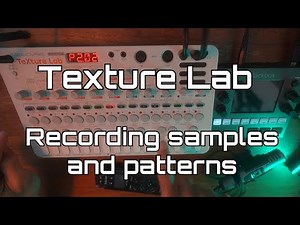 Texture Lab How to record your own samples and create patterns