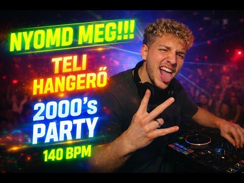 NYOMD MEG JÓÓÓL! 💥 2000’s Mini Mix | 140 BPM