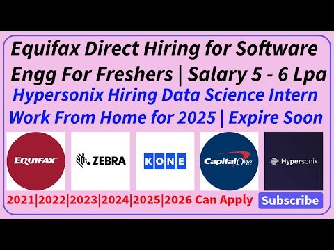 OffCampus Drive for Equifax, Zebra, Hypersonix, Kone Hiring Fresher|2022, 2023, 2024, 2025, 2026 job