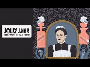 File 20:Jolly Jane:The Deadly Nurse Who Killed Over 100 innocents
