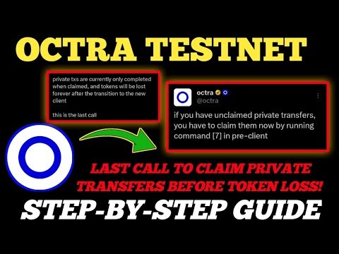 Octra Testnet Update: Last Call to Claim Octra Private Transfers Before Token Loss!