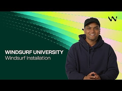 Installing Windsurf | Windsurf University