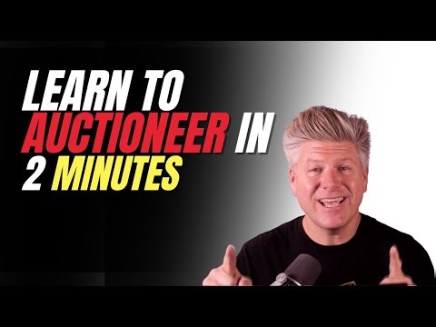 Learn to Auctioneer in 2 minutes!