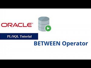 18. BETWEEN Operator in Oracle PL/SQL