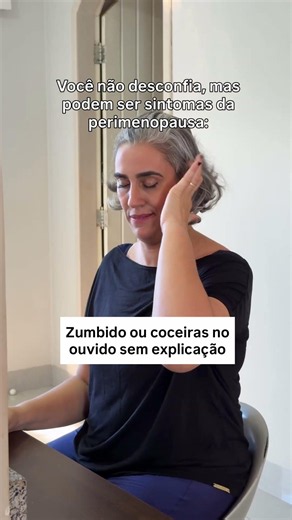 Você não desconfia mas são sintomas da menopausa