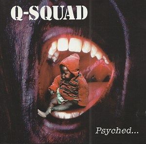 Q-Squad - Psyched...