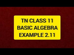 TN 11 Maths Basic Algebra Example 2.11