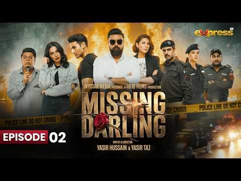 Missing Darling | Episode 2 | 12th April 2026 | Yasir Hussain | Express TV