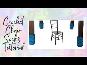 Crochet Chair Sock, Crochet Chair Gliders, Crochet Chair Protectors