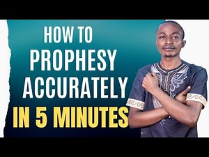 How to prophesy in 5 minutes | Prophetic Bible School
