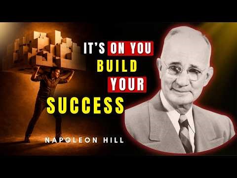 It’s All Up To You - No One Is Coming | Napoleon Hill