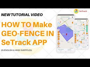 How to make GEO-FENCE in SeTrack App | Easy Tutorial | Tracking Software for Vehicle | SeTrack GPS
