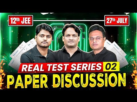 Real Test Series 02 - Detailed Paper Discussion | 12th Class | JEE 2026⚡ #RealTestSeries #pw
