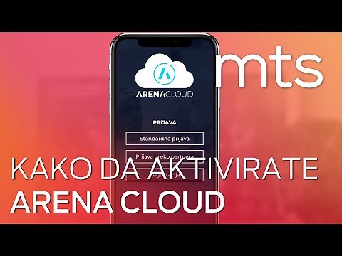 Kako da aktivirate Arena cloud na mobilnom telefonu, tabletu ili računaru