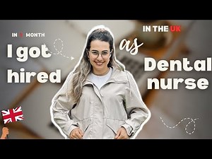 How I Found a Trainee Dental Nurse Job in the UK in 1 Month | Step-by-Step Guide