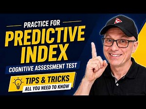 Practice for the PREDICTIVE INDEX COGNITIVE ASSESSMENT