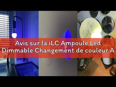 Avis sur la iLC Ampoule Led Dimmable Changement de couleur Ampoule 10W E27 Edison RGBW Ampoules 12 c
