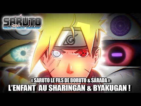 SARUTO LE FILS DE BORUTO ET SARADA, L'ENFANT AU SHARINGAN ET BYAKUGAN ! 🍥 | SARUTO GENERATION
