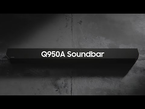 Soundbar - Q950A: Official Introduction | Samsung