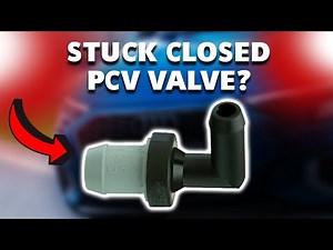SYMPTOMS OF A STUCK CLOSED PCV VALVE (How to Test the PCV Valve Yourself)