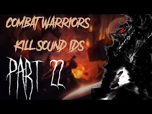 Combat Warriors Kill Sound Ids | Part 22