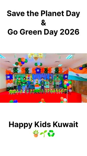 Save the Planet Day X Go Green Day 2026 at Happy Kids Kuwait 🪴🪴🪴 | HAPPY KIDS KUWAIT