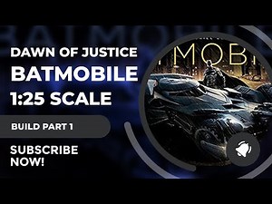1/25 Moebius Batman V Superman: Dawn of Justice Batmobile Build Part1