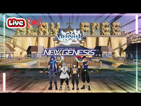 LIVE🔴: PSO2NGS x Genshin Impact (Weekly Live Stream)