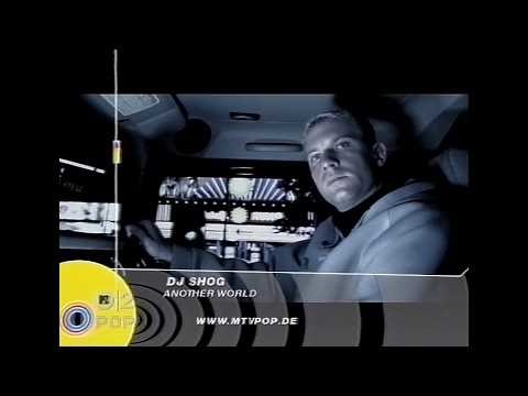 DJ SHOG - Another World (2003) MTV2POP