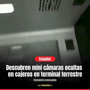 🔴 URGENTE | #Ecuador | #Quito | Un ciudadano alertó que en cajeros automáticos, existen cámaras en rejillas de los mismos. Quien los puso? Policía Nacional investigar! | R7machala