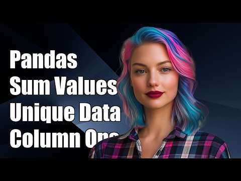 Pandas: sum values from column to unique values
