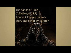 [ASMR / Audio RP] The Sands of Time (Anubis X Female Listener)