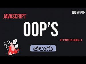 Object Oriented Programming(OOPs) JavaScript: The Right Way (ES6) || Telugu