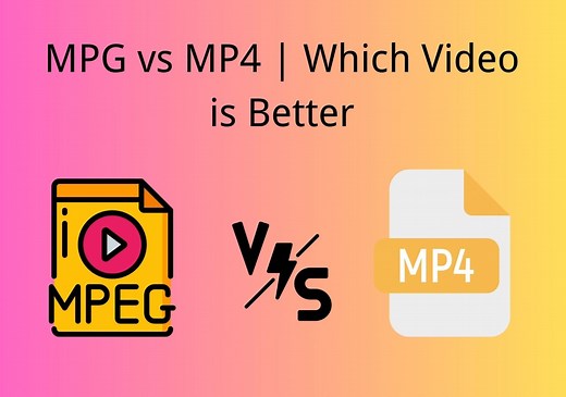 MPG vs MP4 | Which Video is Better in 2025?