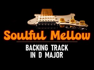 Soulful Mellow Guitar Backing Track in D Major - Smooth Guitar Jam