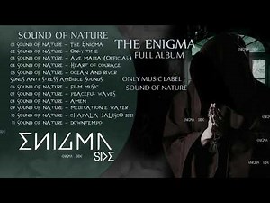 THE ENIGMA 2021 FULL ALBUM VOL 1 - SOUND OF NATURE