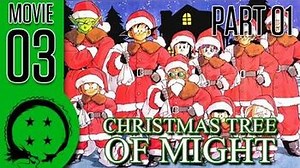 DragonBall Z Abridged MOVIE Christmas Tree of Might Part 1 - TeamFourStar (TFS)