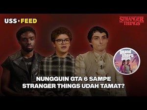 NUNGGUIN GTA VI SAMPE STRANGER THINGS 5?! | #TheInterview with Stranger Things Cast