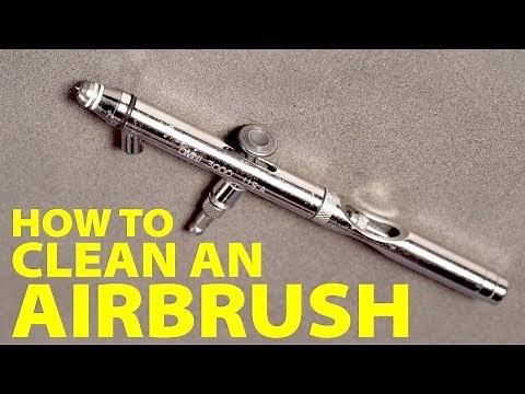 How to Clean an Airbrush