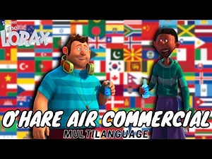 The Lorax (2012) O'Hare Air Commerical (One-Line Multilanguage)
