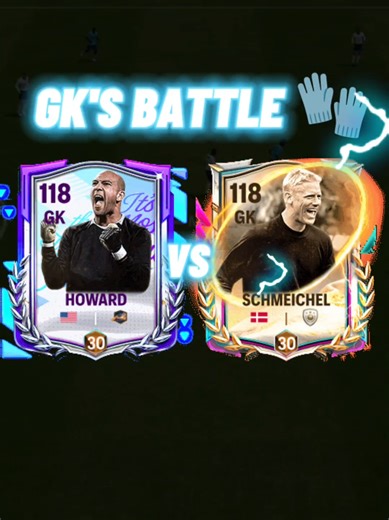 HOWARD 113 🆚 SCHMEICHEL 113 🧤 #howard #schmeichel #gksbattle #fcmobile #corazon