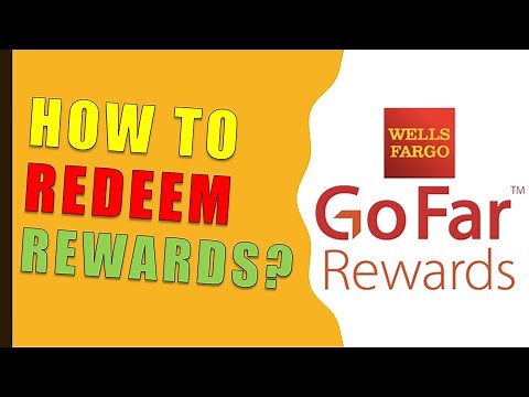 How to Redeem Go Far Rewards Wells Fargo?