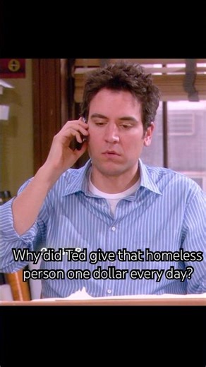 Why did Ted give that homeless person one dollar every day? #foryou #shorts #comedy #drama