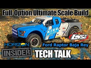 Full-Option Losi Ford Raptor Rey Ultimate Scale Build - Horizon Insider Tech Talk