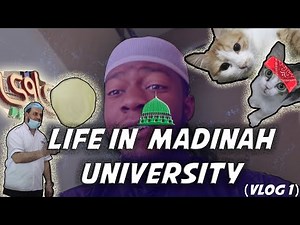 LIFE IN MADINAH UNIVERSITY (Vlog 1)