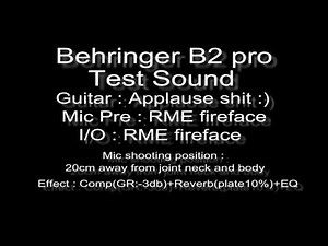 Behringer condenser microphone B2 Pro Test Sound