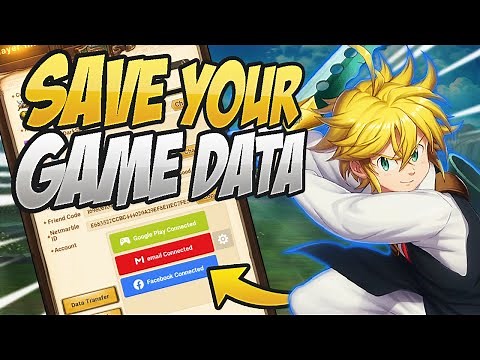 How To BACK-UP Account Data! Seven Deadly Sins Grand Cross