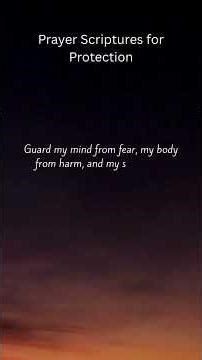 Prayer Scriptures for Protection#PrayerScriptures#ProtectionPrayer#GodsProtection #Biblebites365days