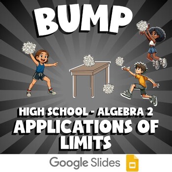 Applications of Limits BUMP Math Game - No Prep Algebra 2 Review Activity